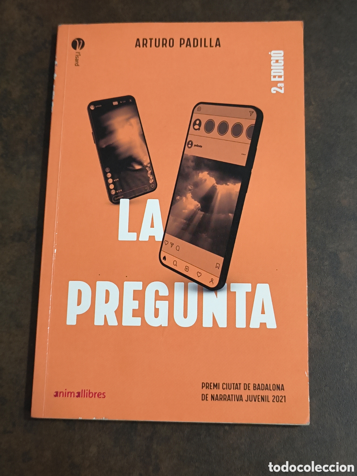 Libros de segunda mano: LA PREGUNTA DE ARTURO PADILLA (ANIMA LLIBRES)