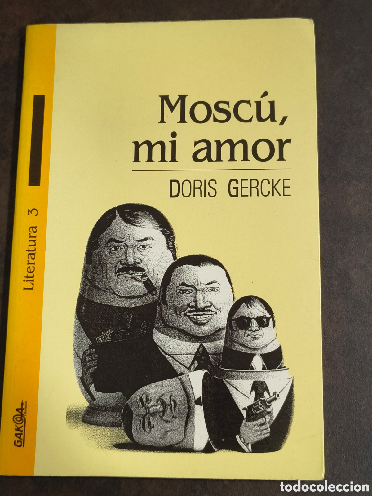 Libros de segunda mano: MOSCU, MI AMOR DE DORIS GERCKE (TERCERA PRENSA)