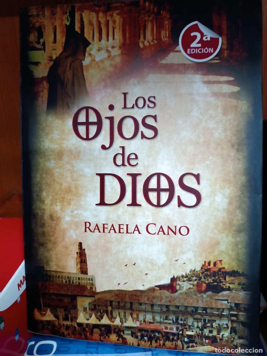 Libros de segunda mano: Los ojos de Dios, Rafaela Cano (Campanario, Badajoz) Editam&aacute;s 2016