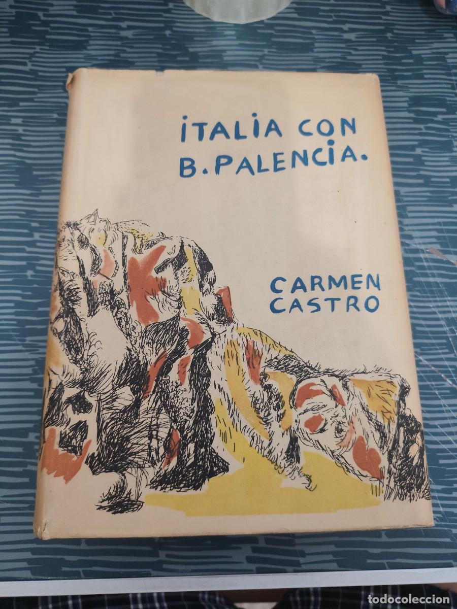 Livros em segunda m&atilde;o: ITALIA CON B.PALENCIA, DIBUJOS DE BENJAMIN PALENCIA, CARMEN CASTRO, TAURUS,1959,384 P&Aacute;GINAS.