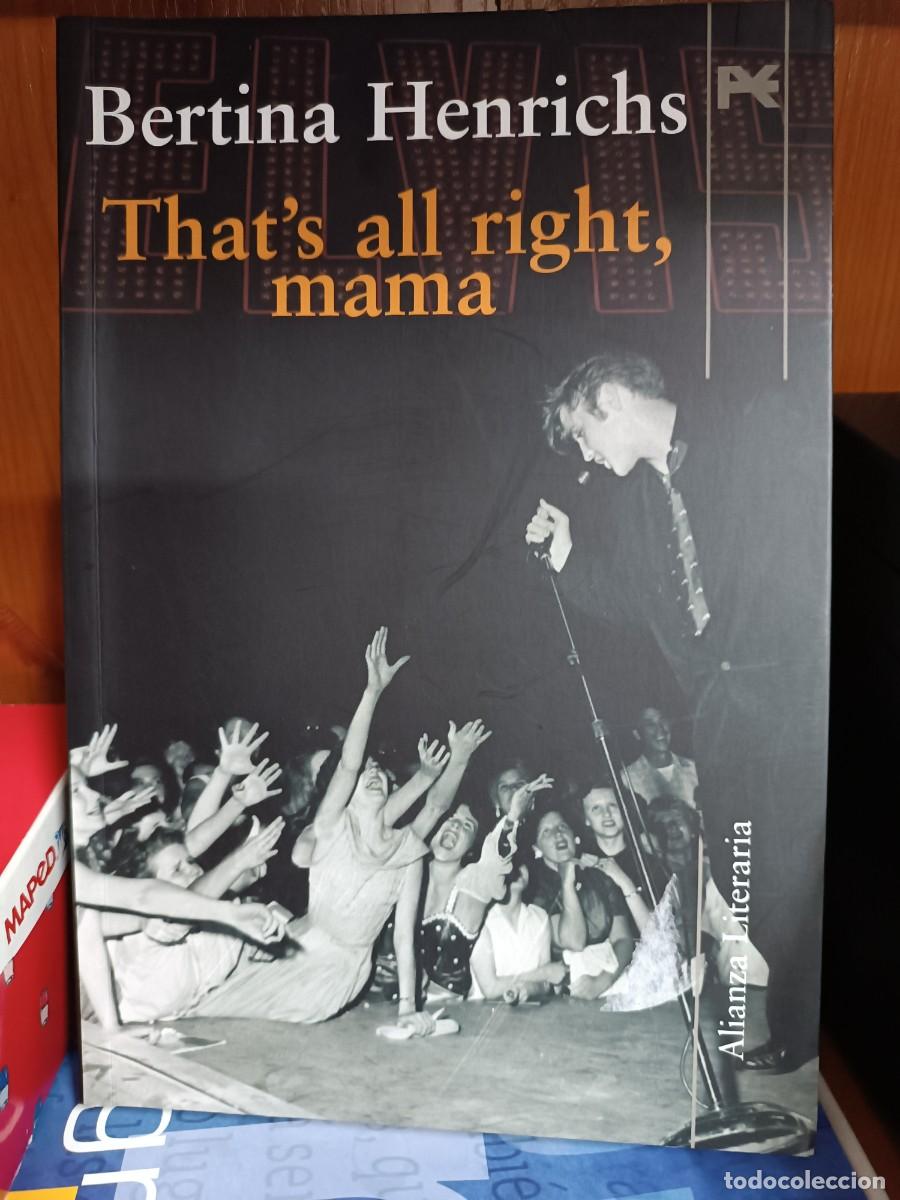 Libros de segunda mano: That&acute;s all right, mama, Berina Henrichs, edita Alianza Literaria 2010