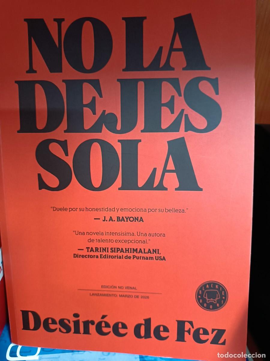 Libros de segunda mano: No la dejes sola, Desir&eacute;e de Fez, edita Blackie Books edici&oacute;n anticipada 2025