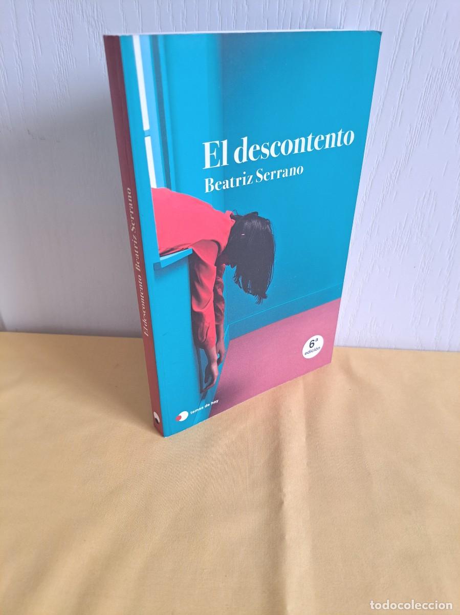 Libros de segunda mano: BEATRIZ SERRANO - EL DESCONTENTO - TEMAS DE HOY 2023