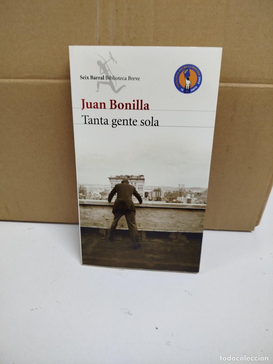 Libros de segunda mano: Juan Bonilla - Tanta gente sola - Seix Barral