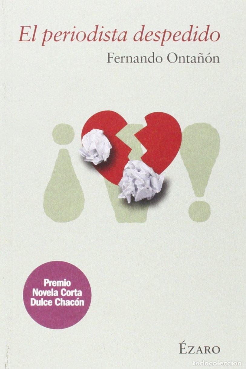 Libros de segunda mano: El Periodista Despedido (NARRATIVA)