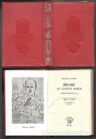 Libros de segunda mano: JEROME 60&ordm; LATITUD NORTE - COLECCION CRISOL N&ordm; 351 - REDEL, MAURICE - A-CRISOL-2058