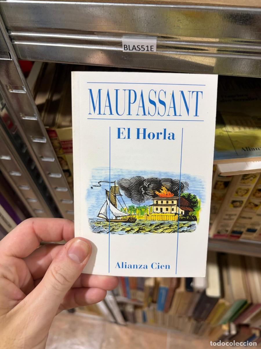 Libros de segunda mano: BLAS51E Guy de Maupassant El Horla Alianza Cien