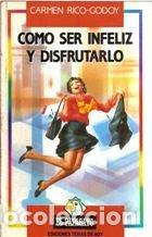 Libros de segunda mano: Como ser infeliz y disfrutarlo - Foto 1