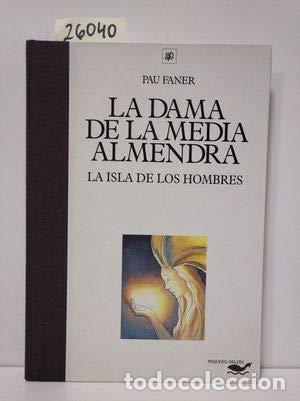 Libros de segunda mano: La dama de la media almendra, la isla de los hombres