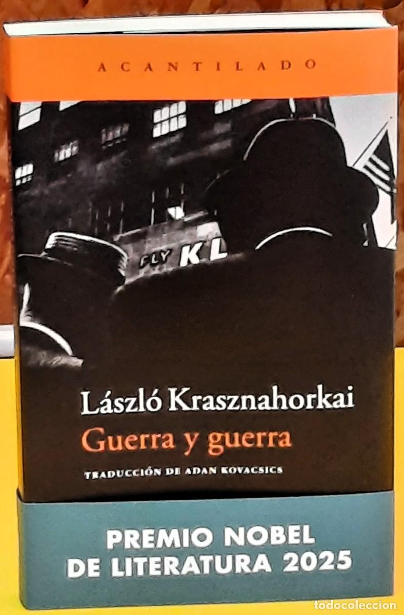 Libros de segunda mano: Guerra y guerra. L&aacute;szl&oacute; Krasznahorkai. El Acantilado. Premio Nobel de Literatura 2025. 1&ordf;. R. 2025