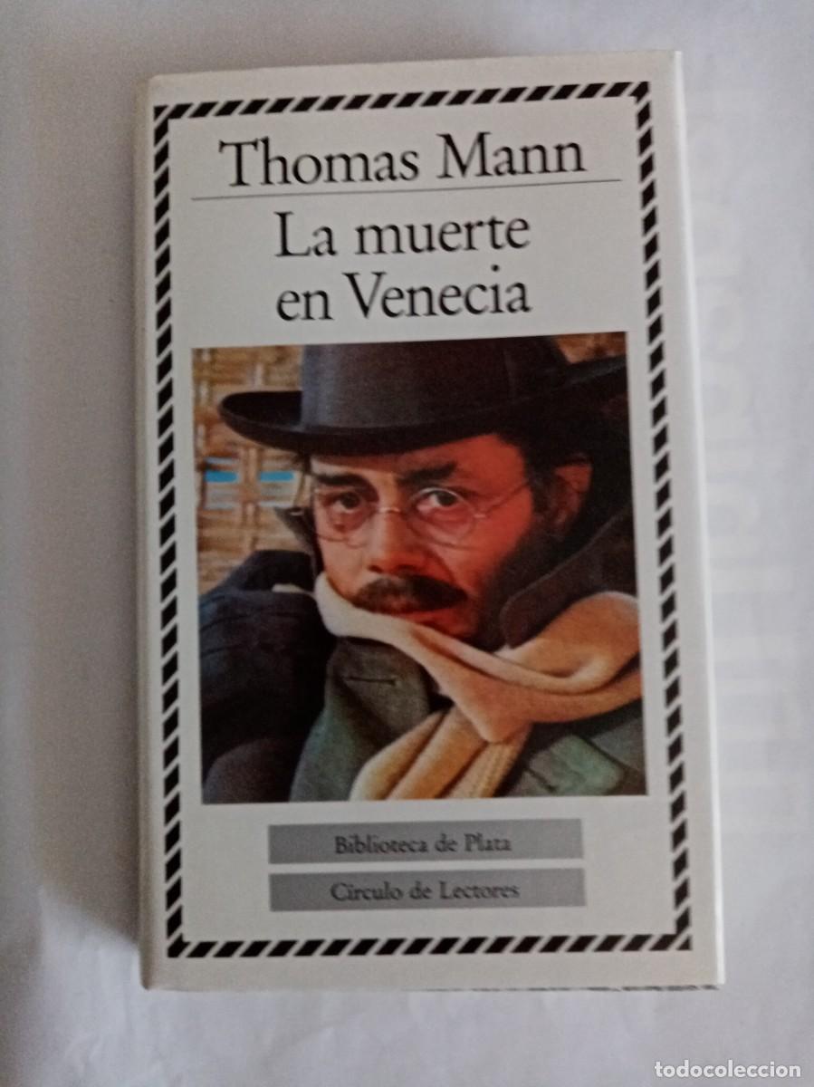 Libros de segunda mano: LA MUERTE EN VENECIA. Thomas Mann ( C&Iacute;RCULO DE LECTORES )