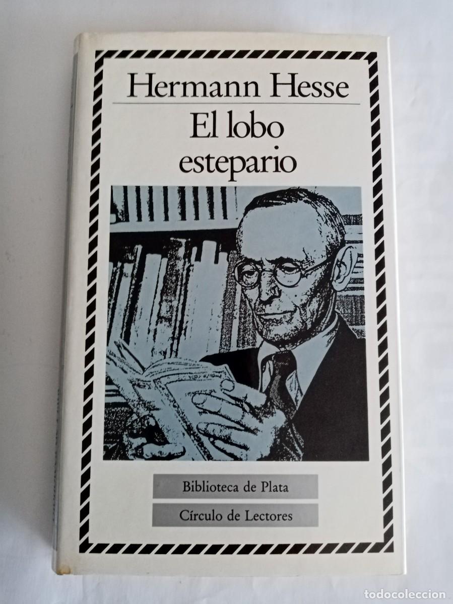 Livres d'occasion: EL LOBO ESTEPARIO . Hermann Hesse ( C&Iacute;RCULO DE LECTORES )