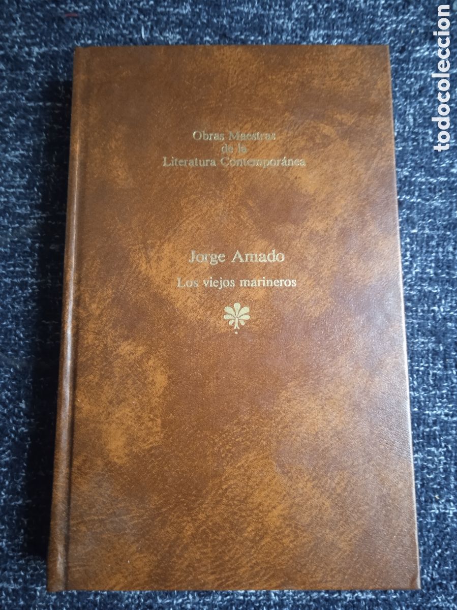 Libros de segunda mano: Los viejos marineros. / Jorge Amado