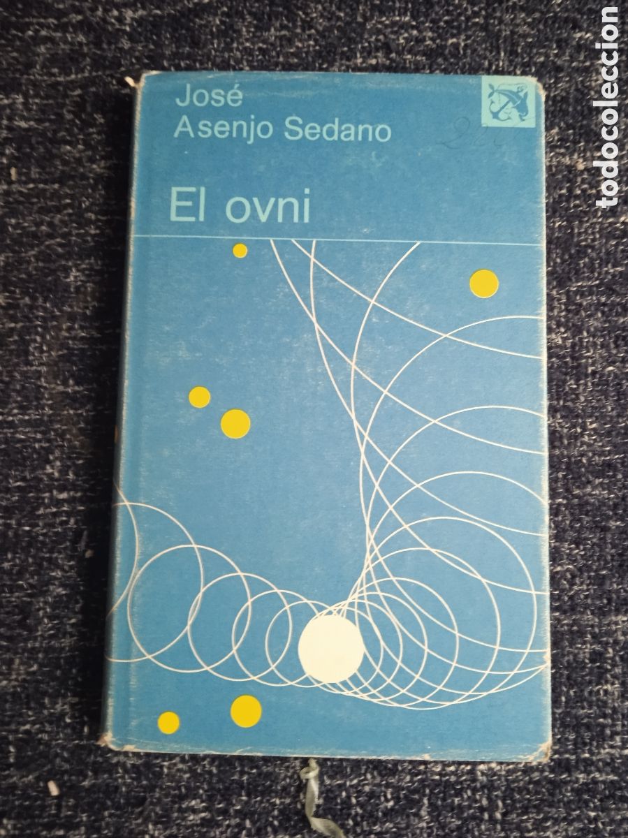 Second hand books: EL OVNI / JOS&Eacute; ASENJO SEDANO