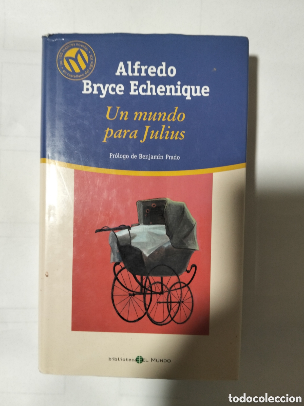 Libros de segunda mano: Alfredo bryce Echenique. Un mundo para julius