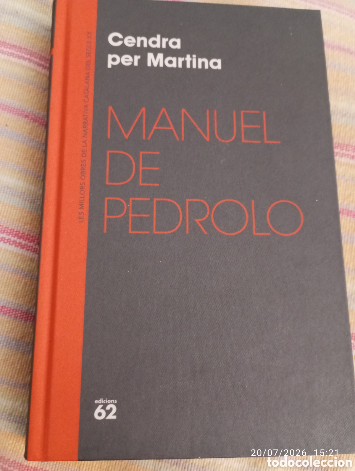 Libros de segunda mano: Manuel de Pedrolo . Cendra per Martina . Ed 62