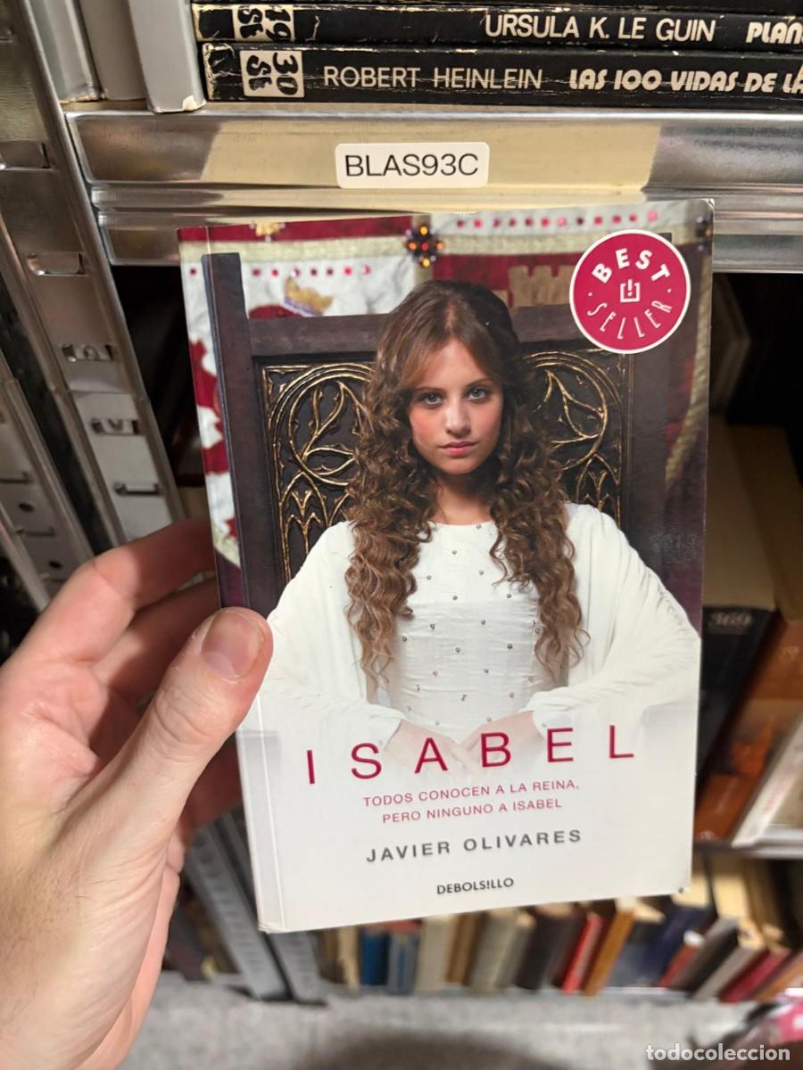 Libros de segunda mano: BLAS93C Isabel &ndash; Javier Olivares &ndash; Debolsillo.
