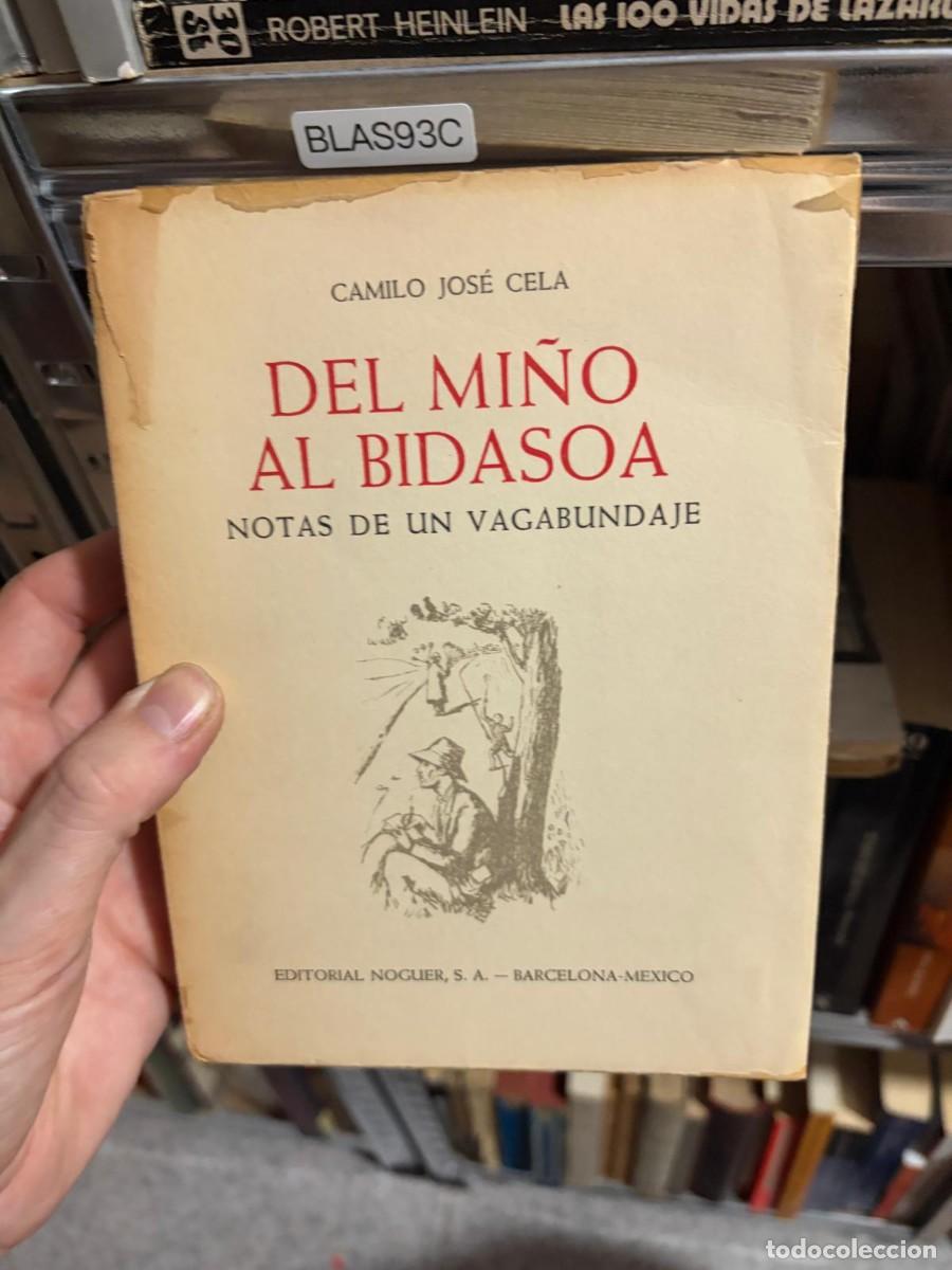 Libros de segunda mano: BLAS93C Del Mi&ntilde;o al Bidasoa: Notas de un vagabundaje &mdash; Camilo Jos&eacute; Cela &mdash; Editorial Noguer.