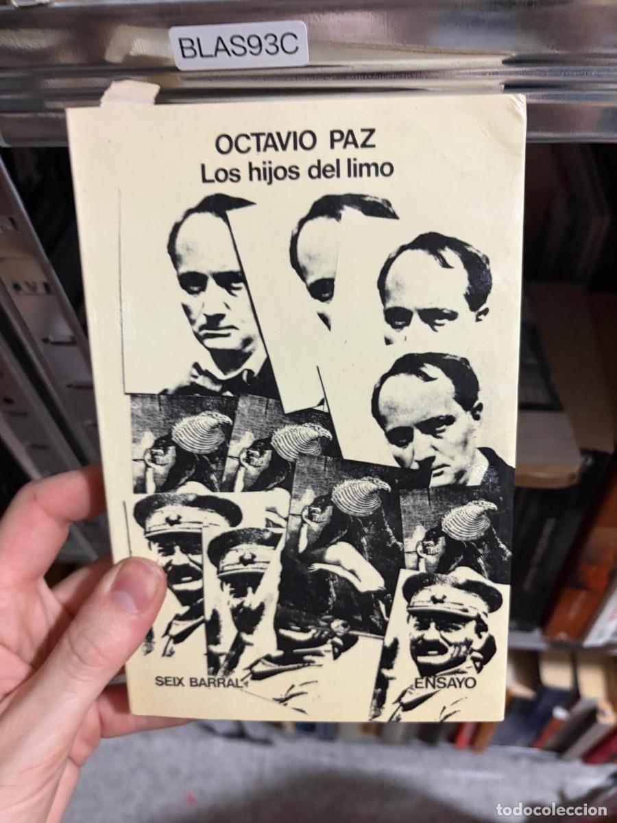 Libros de segunda mano: BLAS93C Los hijos del limo &mdash; Octavio Paz &mdash; Seix Barral.