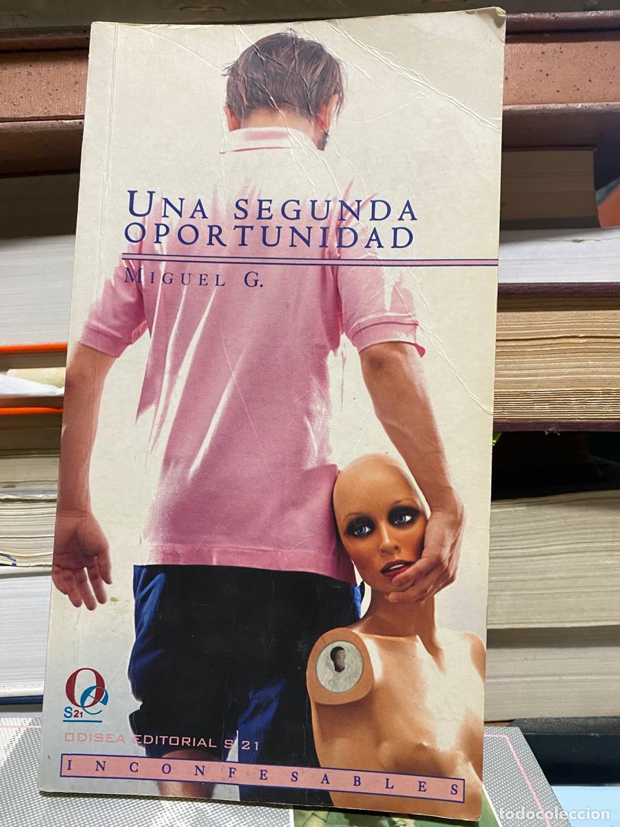 Libros de segunda mano: UNA SEGUNDA OPORTUNIDAD, MIGUEL G., EDT. ODISEA