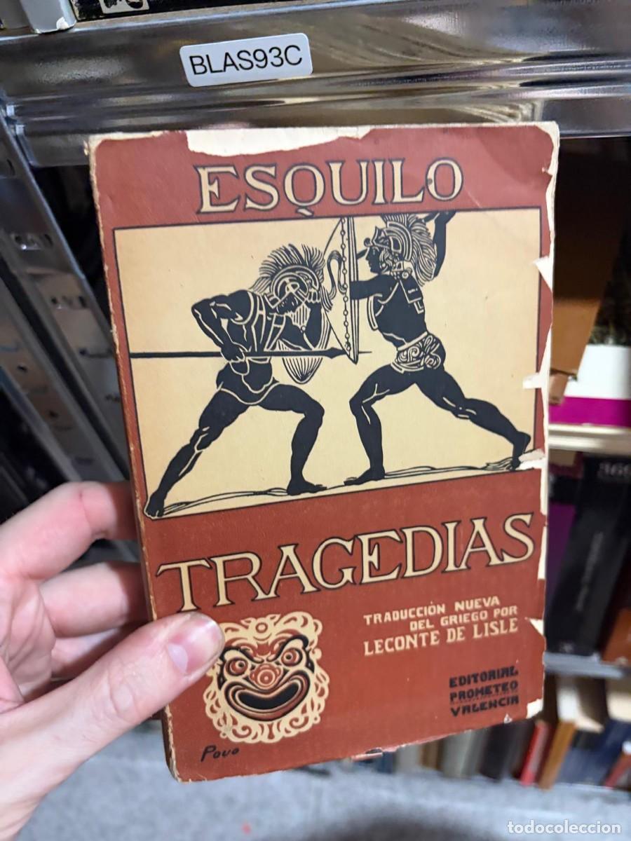 Libros de segunda mano: BLAS93C Tragedias &mdash; Esquilo (Editorial Prometeo, Valencia; traducci&oacute;n de Leconte de Lisle)