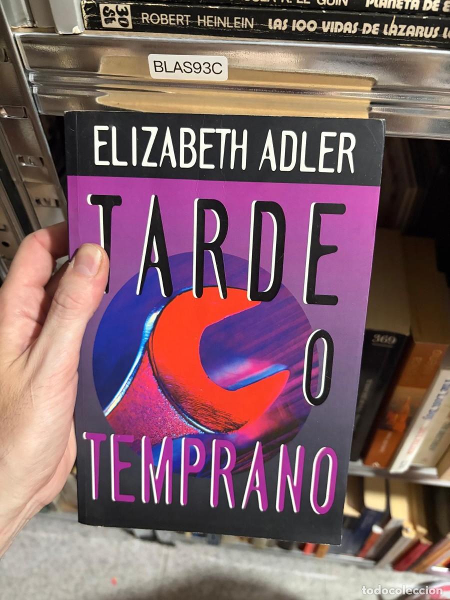 Libros de segunda mano: BLAS93C Elizabeth Adler, Tarde o temprano.
