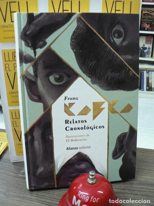 Libros de segunda mano: Relatos Cronol&oacute;gicos: Ilustrado por el Rubencio - Kafka, Franz - Alianza Editorial - Libros Singular