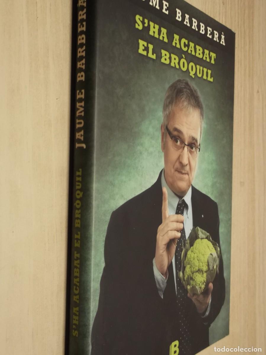 Libros de segunda mano: S'ha acabat el br&ograve;quil - Edici&oacute;n en Catal&aacute;n de Jaume Barber&agrave;