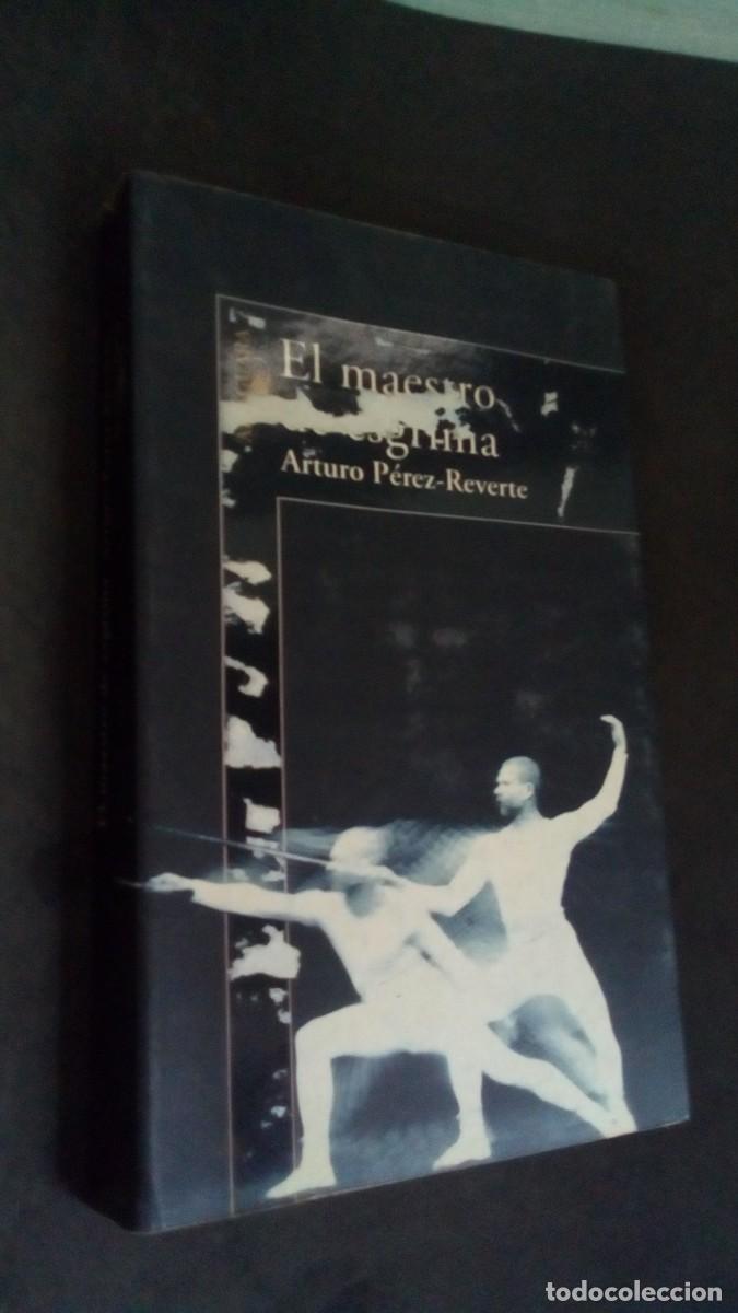 Libros de segunda mano: EL MAESTRO DE ESGRIMA-ARTURO P&Eacute;REZ-REVERTE-ALFAGUARA