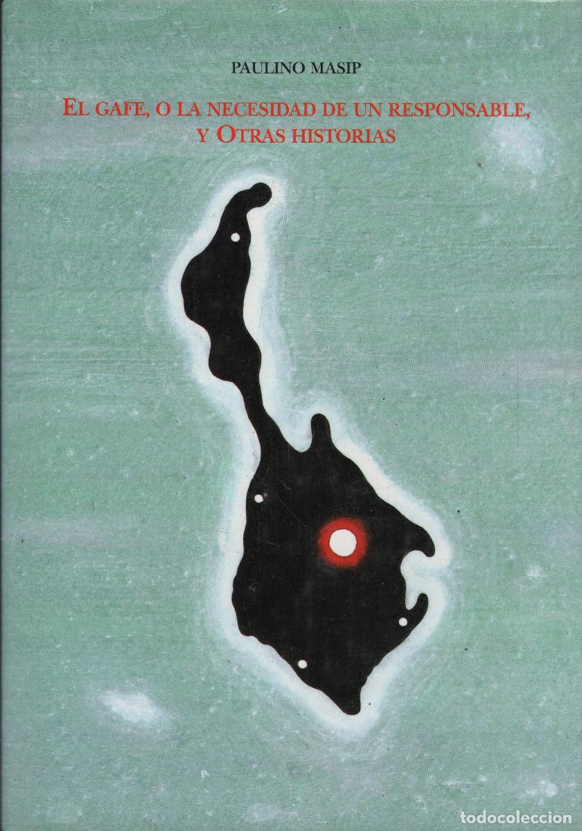 Libros de segunda mano: El gafe o la necesidad de un responsable y otras historias.Paulino Masip.Gob.de La Rioja.1&ordf;ed.1992.