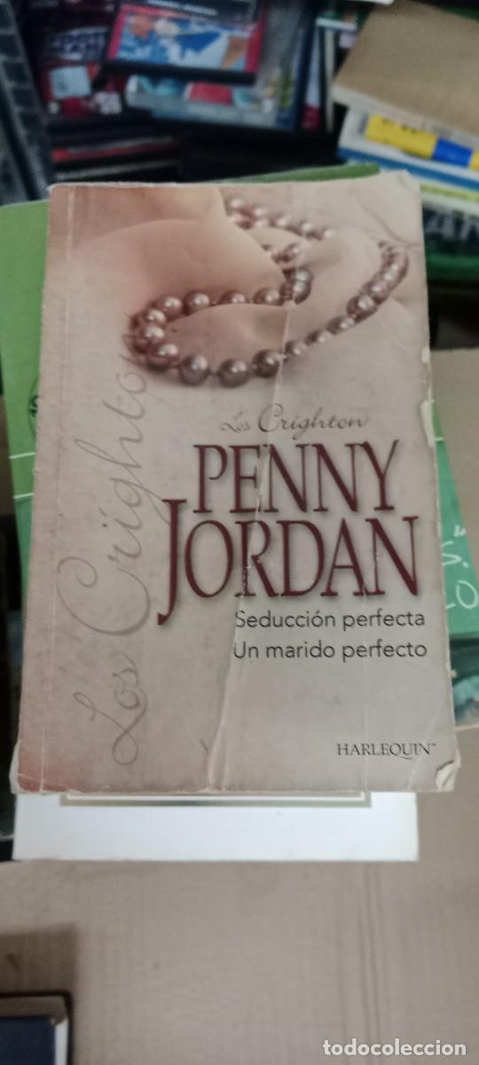 Libros de segunda mano: Los Crighton SEDUCCI&Oacute;N PERFECTA/UN MARIDO PERFECTO - Jordan,Penny LIBRO GG-PSC