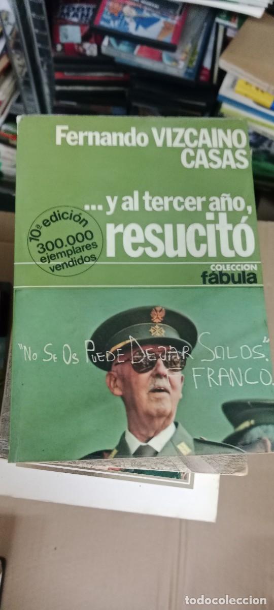 Libros de segunda mano: FERNANDO VIZCAINO CASAS Y AL TERCER A&Ntilde;O RESUCITO LIBRO GG-PSC
