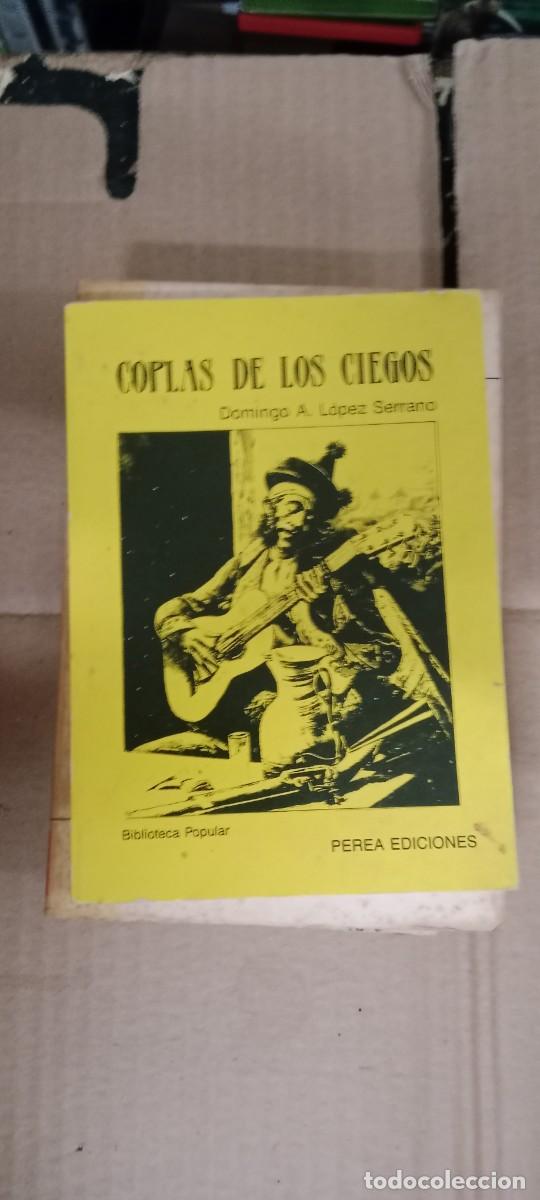 Libros de segunda mano: Coplas de los ciegos - Domingo A. L&oacute;pez Serrano LIBRO GG-PSC