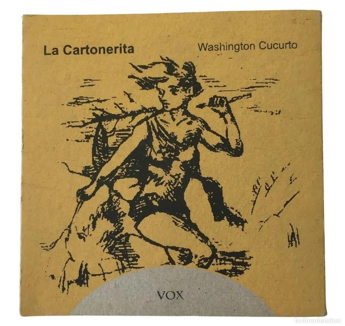 Libros de segunda mano: WASHINGTON CUCURTO &ndash; LA CARTONERITA &ndash; VOX &ndash; 2004 LM