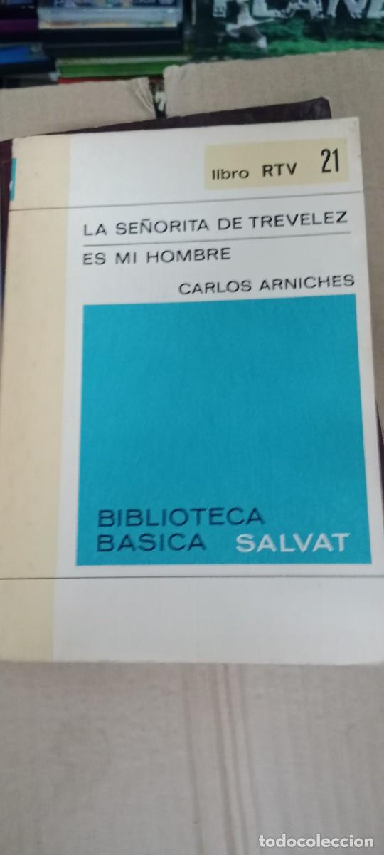 Libri di seconda mano: LA SE&Ntilde;ORITA DE TREVELEZ / ES MI HOMBRE - CARLOS ARNICHES (RTV) TEATRO LIBRO L-SM
