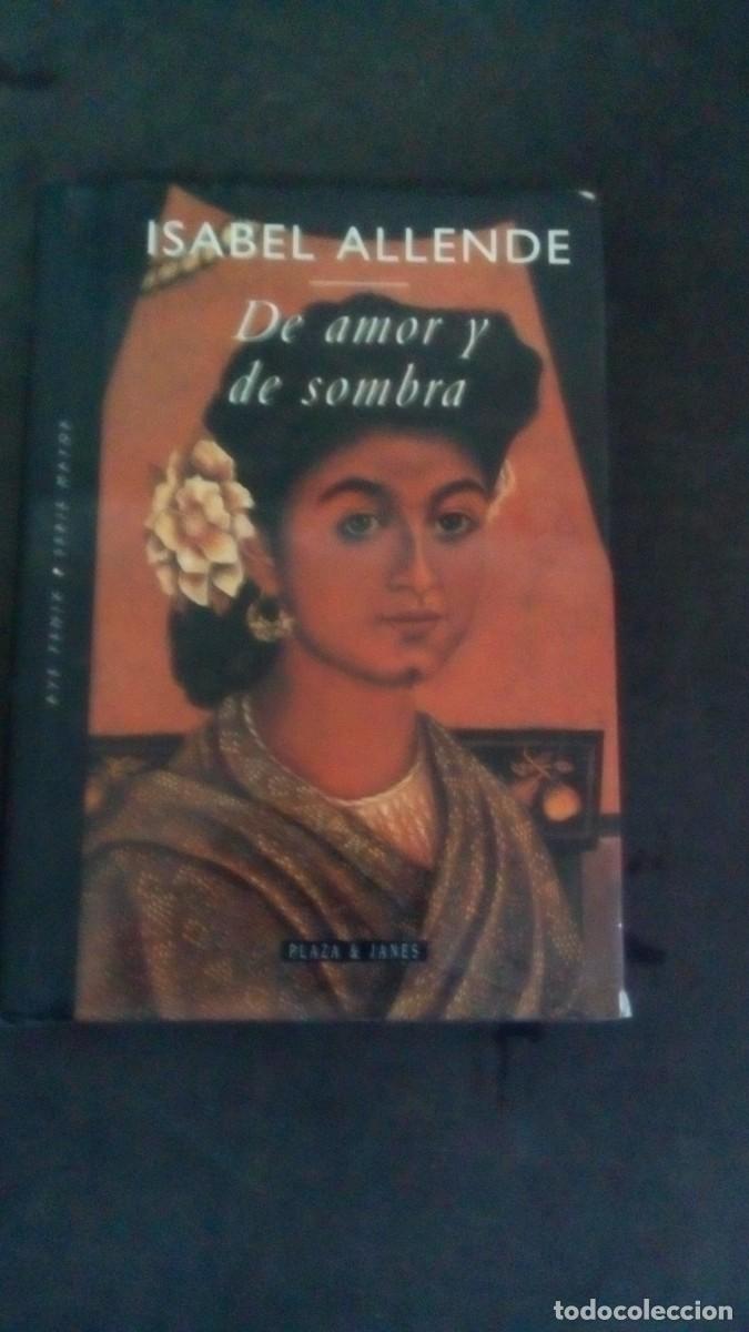 Libri di seconda mano: DE AMOR Y DE SOMBRA - ISABEL ALLENDE - PLAZA Y JANES-COMO NUEVO
