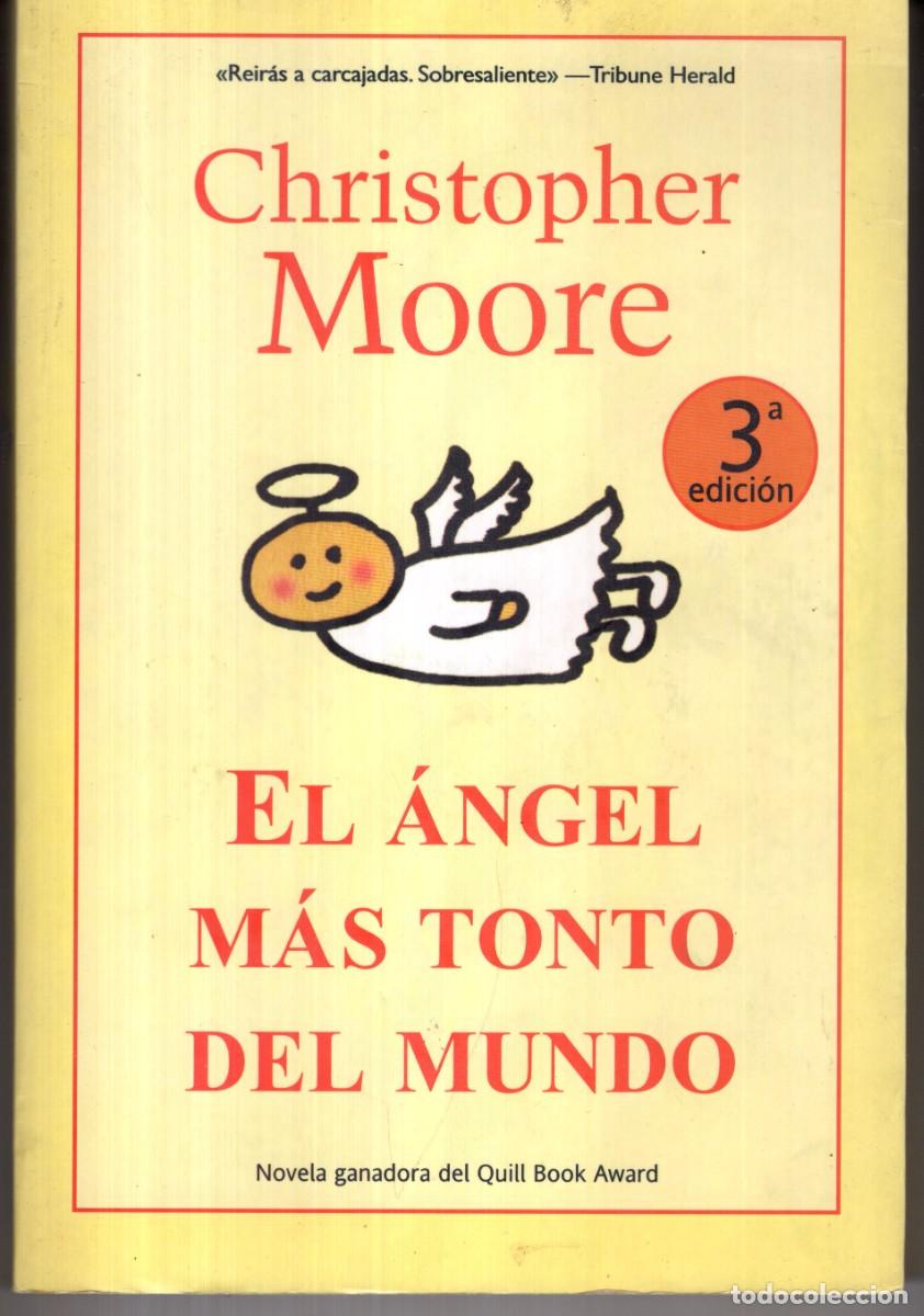 Libros de segunda mano: EL ANGEL MAS TONTO DEL MUNDO (CHRISTOPHER MOORE) LA FACTORIA DE IDEAS - OFI15J