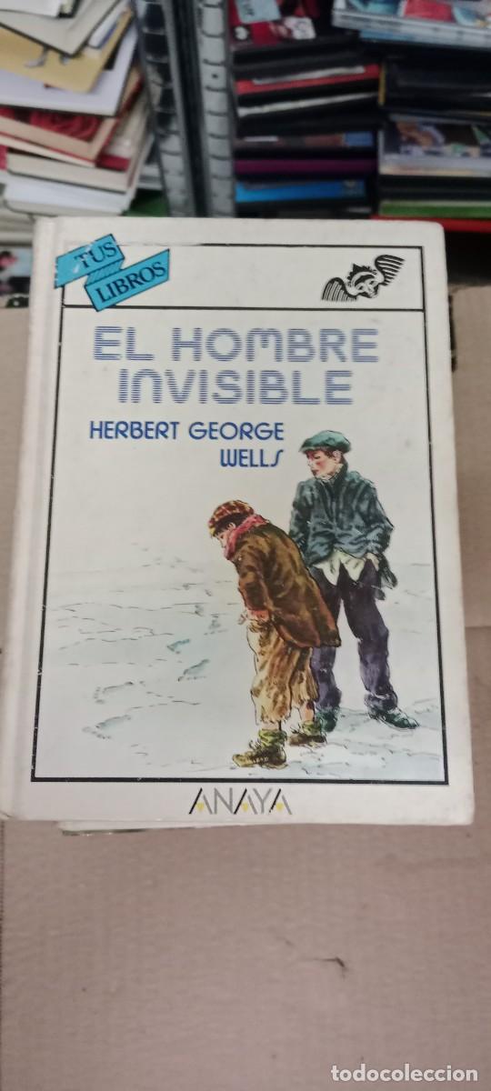 Libros de segunda mano: TUS LIBROS ANAYA. EL HOMBRE INVISIBLE HERBERT GEORGE WELLS LIBRO L-SM