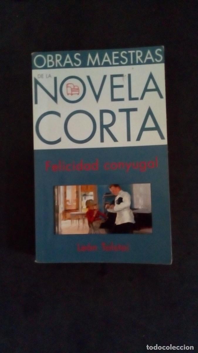 Libros de segunda mano: LA FELICIDAD CONYUGAL-LE&Oacute;N TOLSTOI-OBRAS MAESTRAS DE LA NOVELA CORTA