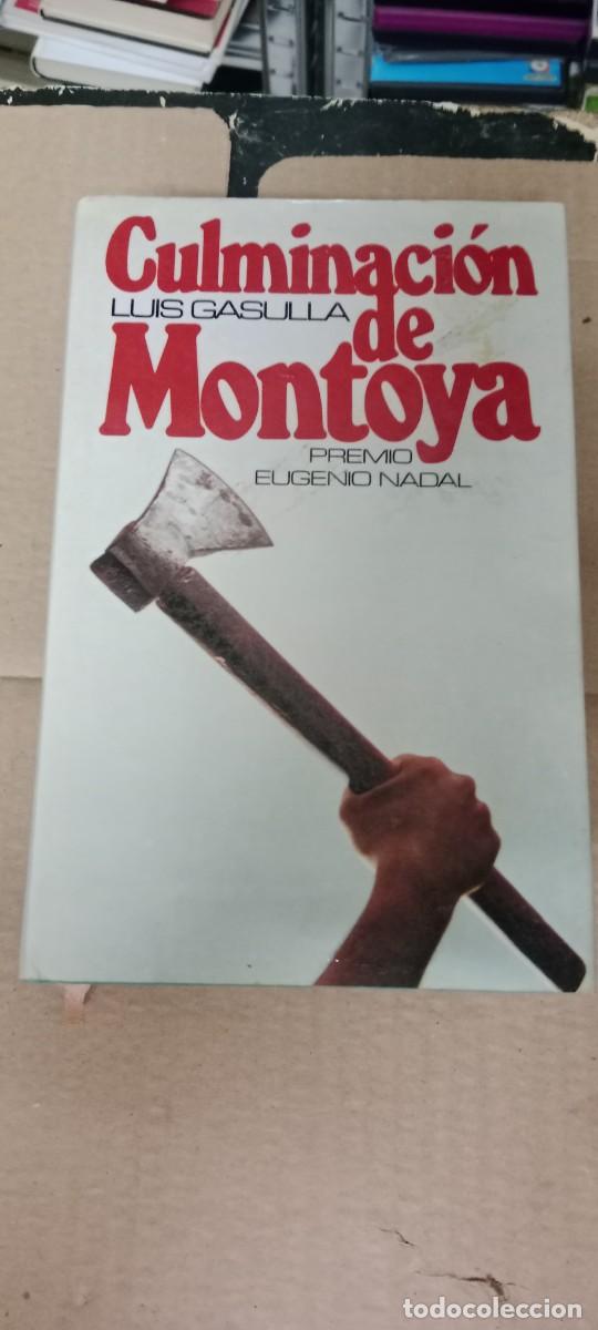 Libros de segunda mano: CULMINACION DE MONTOYA LLUIS GASULLA LIBRO L-SM