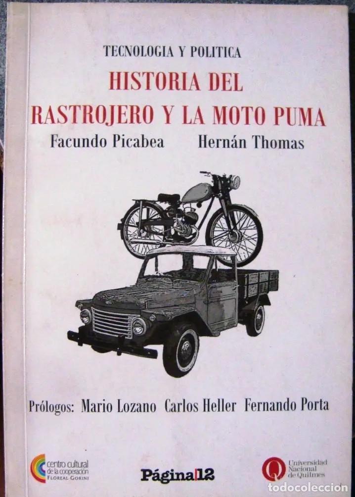 Libros de segunda mano: FACUNDO PICABEA Y HERN&Aacute;N THOMAS &ndash; HISTORIA DEL RASTROJERO Y LA MOTO PUMA &ndash; LM