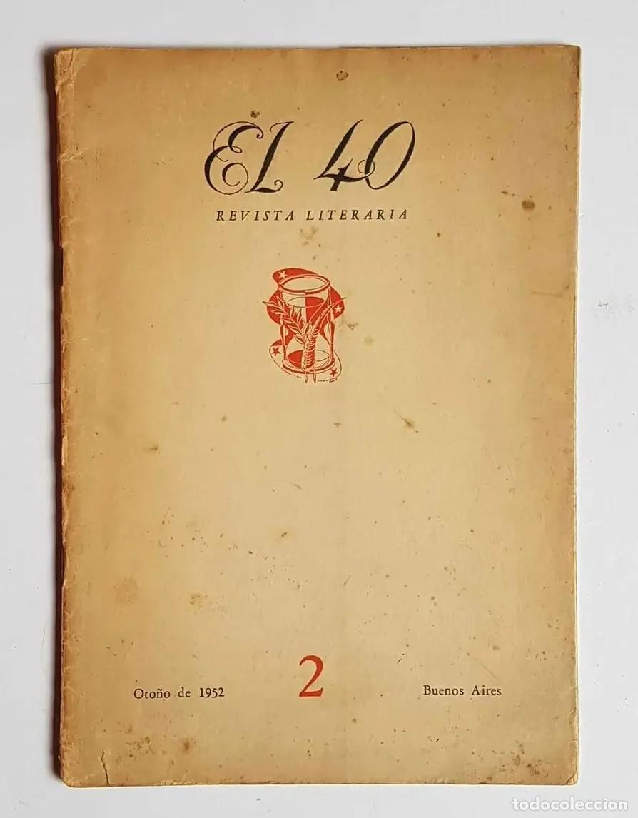 Libros de segunda mano: VV.AA. &ndash; EL 40 REVISTA LITERARIA (N&Uacute;MERO 2) &ndash; EDICI&Oacute;N INDEPENDIENTE &ndash; 1952 LM