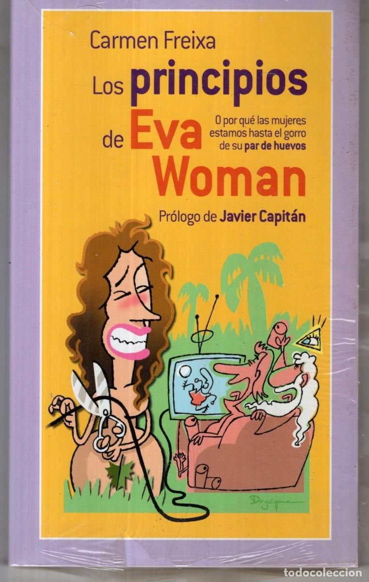 Libros de segunda mano: LOS PRINCIPIOS DE EVA WOMAN (CARMEN FREIXA) PLANETA - MUY BUEN ESTADO - OFI15J