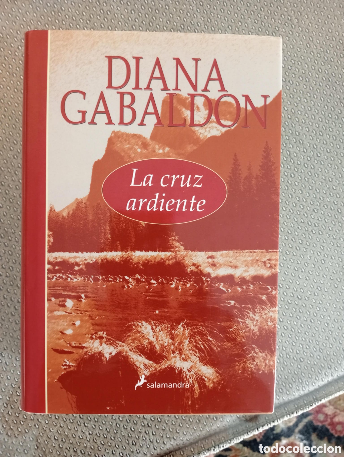 Libros de segunda mano: La Cruz Ardiente / Diana Gabaldon