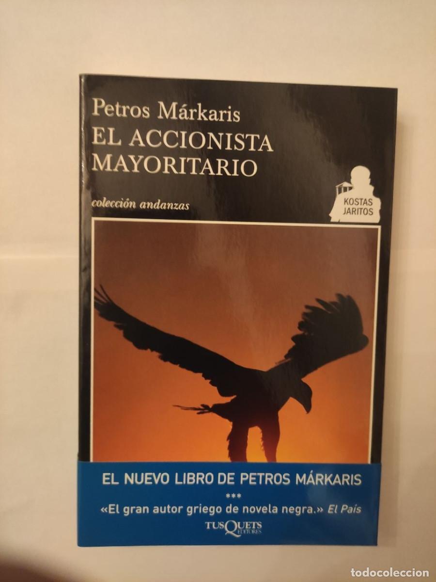 Libros de segunda mano: El accionista mayoritario - Petros M&aacute;rkaris. 1&ordf; edici&oacute;n 2008