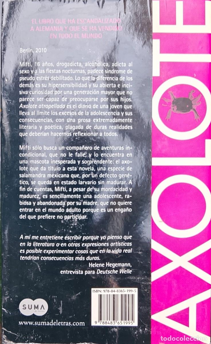 Libros de segunda mano: Axolote atropellado. Helene Hegemann. - Foto 2