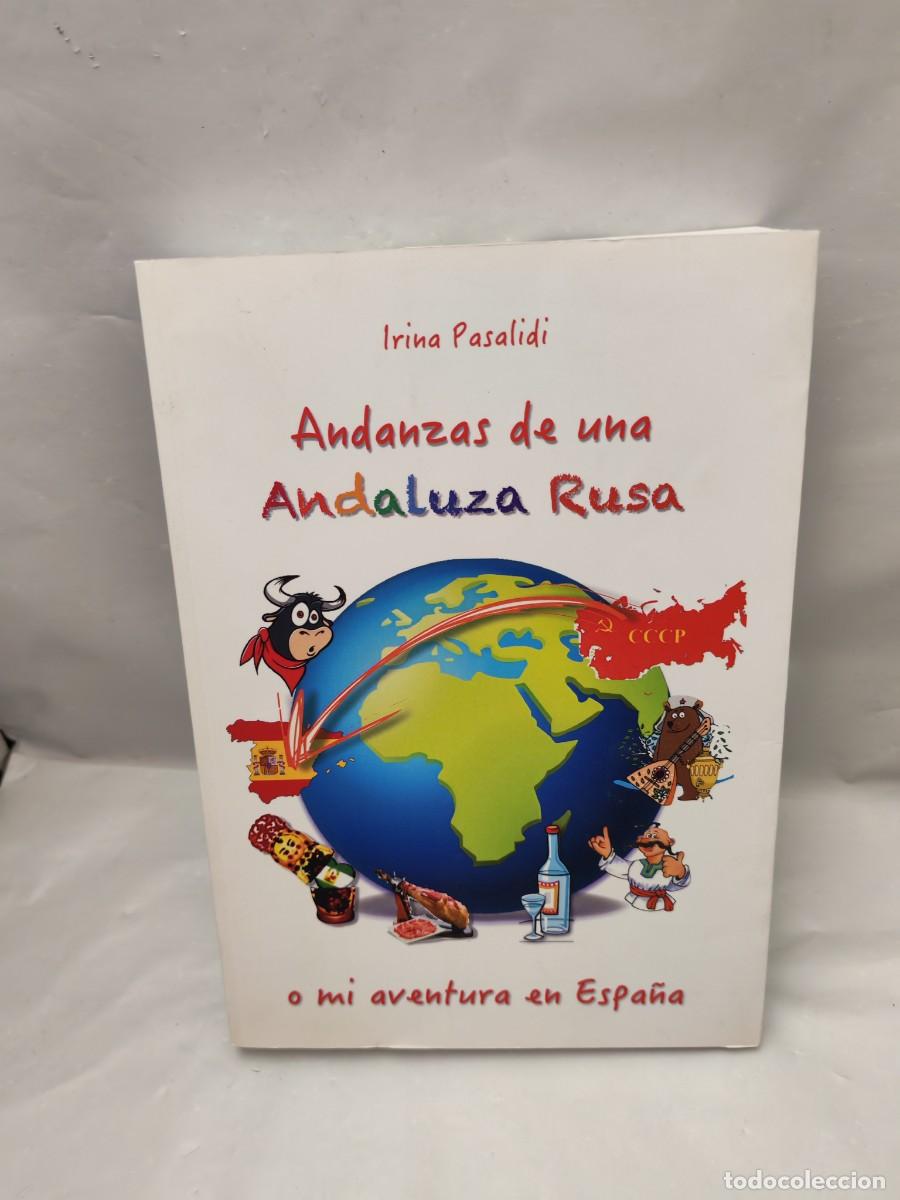 Gebrauchte B&uuml;cher: Andanzas de una andaluza rusa o mi aventura en Espa&ntilde;a (FIRMA AUTORA)