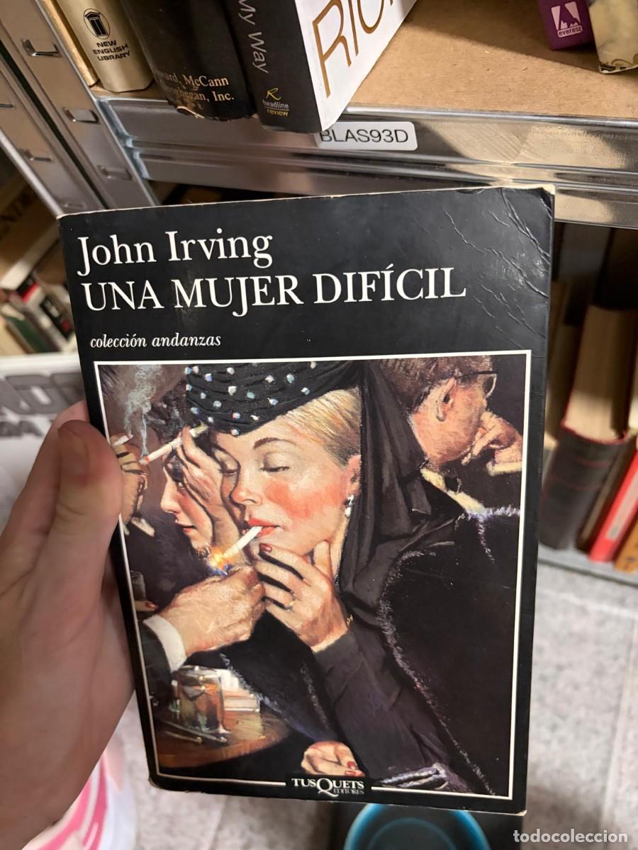Libros de segunda mano: BLAS93D John Irving &mdash; Una mujer dif&iacute;cil &mdash; Tusquets Editores, colecci&oacute;n Andanzas.
