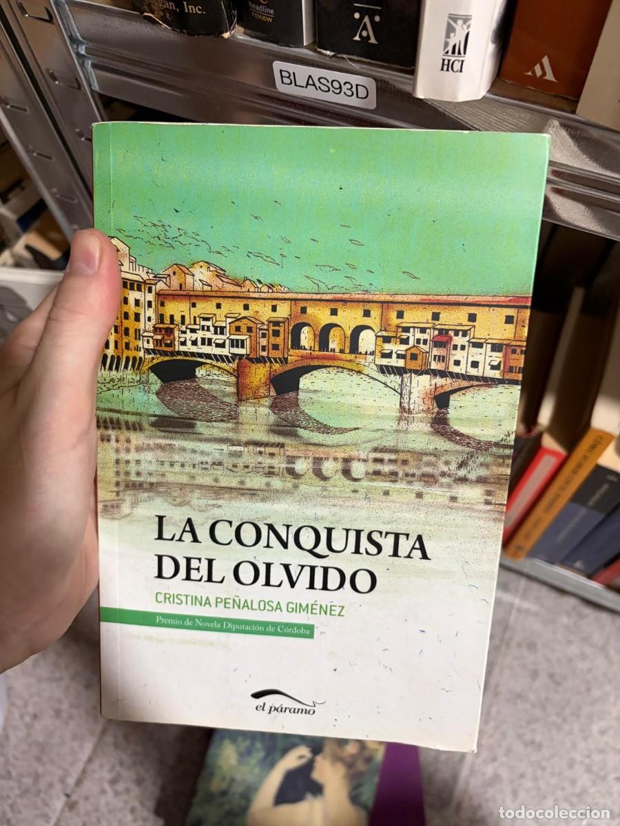 Libros de segunda mano: BLAS93D Cristina Pe&ntilde;alosa Gim&eacute;nez La conquista del olvido El P&aacute;ramo.