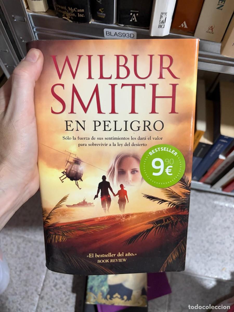 Libros de segunda mano: BLAS93D Wilbur Smith En peligro (la editorial no se aprecia en la portada).